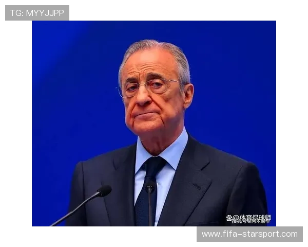 皇马启动“银河计划3.0”，弗洛伦蒂诺点名英超未来核心